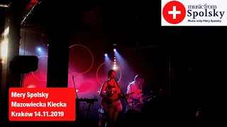 Mery Spolsky - Mazowiecka Kiecka, Kraków 14.11.2019 [ 4K, STEREO ]