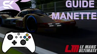 LE MANS ULTIMATE : GUIDE MANETTE