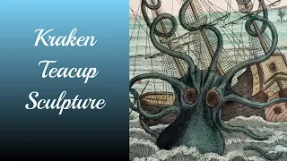 Air Dry Clay | Kraken in a Teacup Sculpture | Timelapse