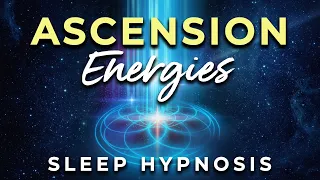 Sleep Hypnosis ~ Receive ASCENSION Energies ~ 8 Hrs of Powerful Ascension Acceleration & Healing.