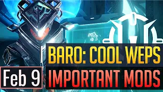 Warframe | BARO KI'TEER: Cool Weapons & Important Mods - February 9th