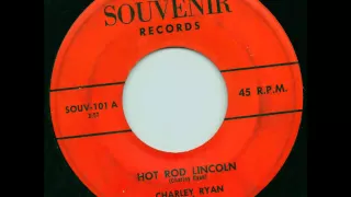 Hot Rod Lincoln - Charley Ryan (1st version)