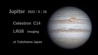 Jupiter    2023 / 8 / 26   Celestron  C14   LRGB  imaging   4k  60fps