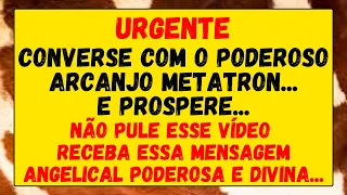 🙏🏻✝️ARCANJO METATRON - ORAÇÃO PODEROSA - PROTEÇÃO, ILUMINAÇÃO,  PROTEÇÃO E VITÓRIA✝️