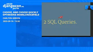 DjangoCon 2020 | Choose, and choose quickly: Optimising ModelChoiceField - Carlton Gibson