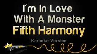 Fifth Harmony - I'm In Love With A Monster (Karaoke Version)