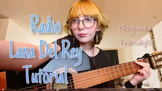 Radio Lana Del Rey- Guitar Tutorial (Beginner Friendly!!)