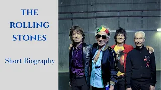 The Rolling Stones - Short Biography