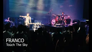 FRANCO - Touch The Sky - Music Museum