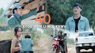 mana xoing - 40 xyoos mam li nco khawv [ music vedio ] new song