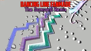 Dancing Line Fanmade - The Samsara Electro Remix