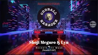 Shoji Meguro & Lyn - Beneath The Mask (karaoke instrumental lyrics) - RAFM Oddball Karaoke