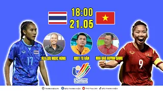 Chung kết bóng đá nữ: Việt Nam vs Thái Lan | SEA Games 31| Bình luận trước trận