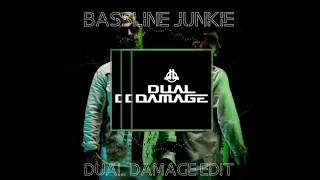 Rebellion - Bassline Junkie [Dual Damage Edit]