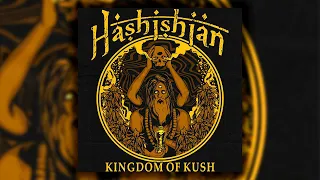 Hashishian - Kingdom of Kush (EP 2023 || Wet Records)