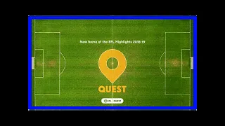 Breaking News | Quest Confirmed as the New Home of EFL Highlights