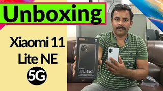 unbox Xiaomi 11 Lite NE 5G First Impressions View || New Phone Unbox 2021