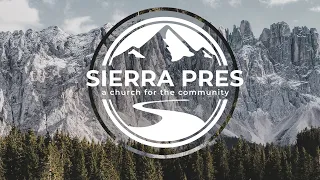 SierraPres Live 5/8/22 (9:00am Service)