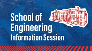 School of Engineering and Applied Sciences Information Session
