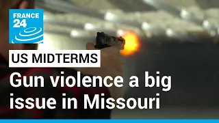 'Just irresponsible': Gun violence a big issue in Missouri ahead of midterms • FRANCE 24 English