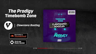 PROMO VIBEZ: The Prodigy - Timebomb Zone (Clawniano Bootleg)