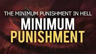 The Least Punishment in Hell (Jahannam)