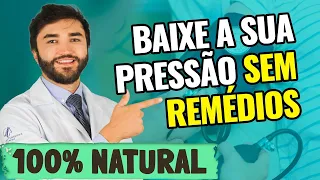 Como baixar a PRESSÃO ALTA sem remédio!