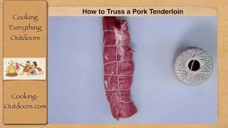 How to Truss a Pork Tenderloin | Cooking Skills