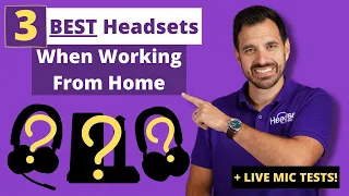3 Best Headsets Working From Home + LIVE MIC TESTS!