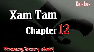 Xam Tam ( Chapter12 ) 5/21/2023