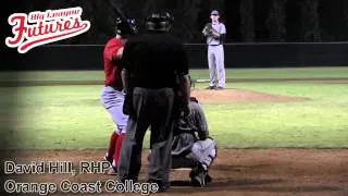 DAVID HILL PROSPECT VIDEO, RHP, ORANGE COAST COLLEGE