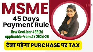 Closing Your Books in 2024? Know MSME 45 Days Payment Rule in 2024