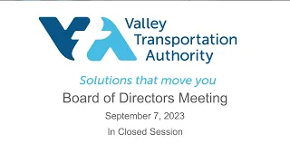 VTA Board of Directors Meeting September 7,  2023 5:30 pm