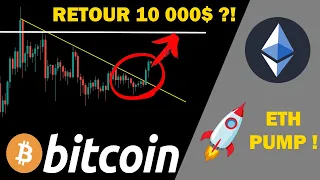 BITCOIN - POUSSÉE JUSQU'AUX 10 000$ ?! + ETHEREUM PUMP TO THE MOON ?! btc eth analyse crypto monnaie