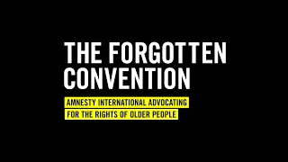 The Forgotten Convention: Advocating for the Rights of Older People