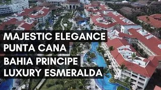 Majestic Elegance Punta Cana vs Bahia Principe Luxury Esmeralda