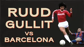 Ruud Gullit vs Barcelona | Total Footballer | Rare Footage