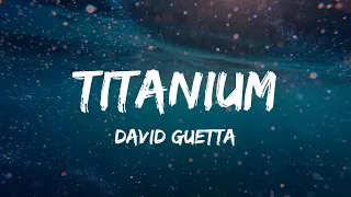 David Guetta - Titanium (Lyrics)