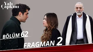 Yalı Çapkını 62. Bölüm 2. Fragman | “ Sizi Bitireceğim! ”