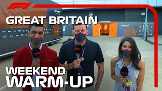 Weekend Warm-Up! | 2021 British Grand Prix