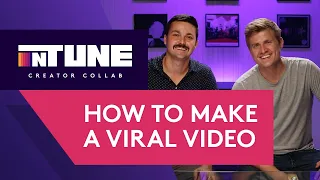 How to Make a Viral Video | In Tune - Creator Collab