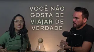 Desejo de viajar é uma fuga | Filosofia a dois | Ep. 001 | Podcast