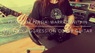 Prince of Persia: Warrior Within - Military Aggression cover guitar