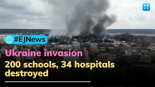 Ukraine war: Over 200 schools, 34 hospital destroyed as Russia bombs cities overnight