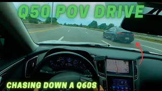 Q50 3.7 vs Q60s | POV DRIVE :Cutting Up In Traffic