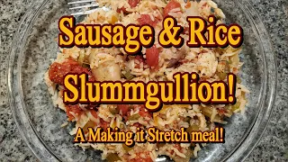 Sausage & Rice Slumgullion!