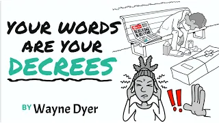 The Power Of Words | Wayne Dyer ~ Every Word You Utter Is A Decree