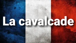 La Cavalcade (Chants Militaires)