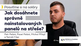 Jak dosáhnete správné instalace panelů na střechu? | Pešek & Mudra