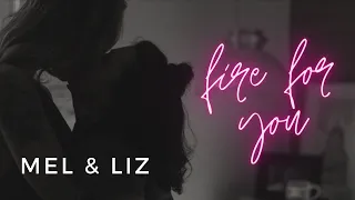 Mel & Liz || Fire For You || RED